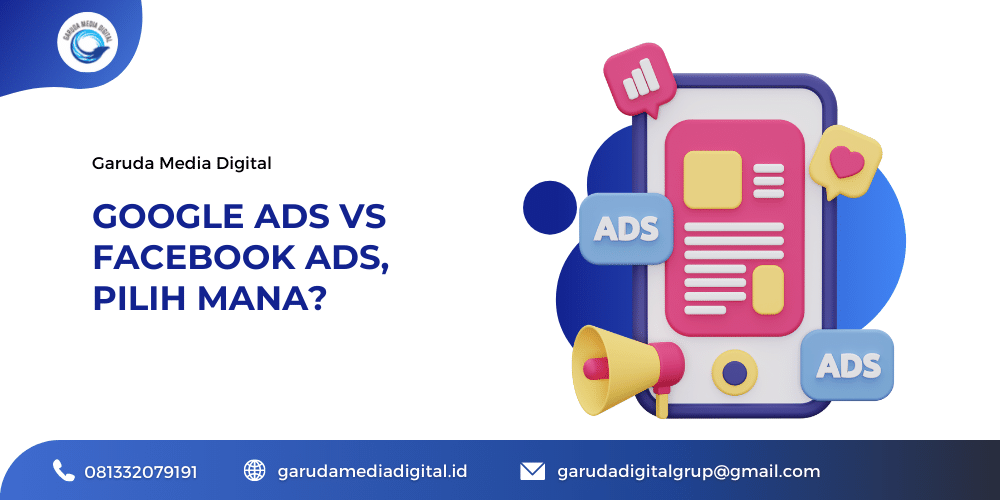 Apa Sih Perbedaan Google Ads Dengan Facebook Ads