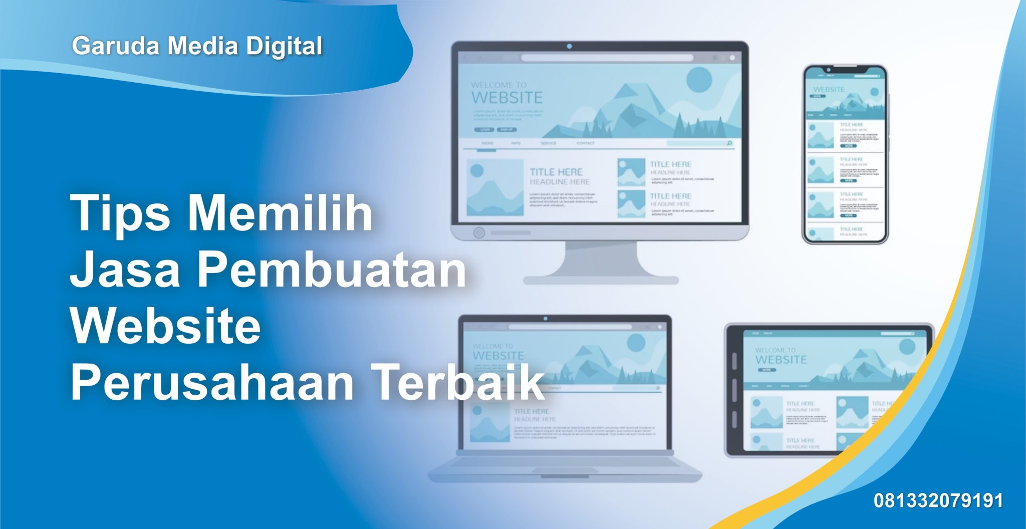 Tips Memilih Jasa Pembuatan Website Perusahaan Terbaik Garuda Media Digital