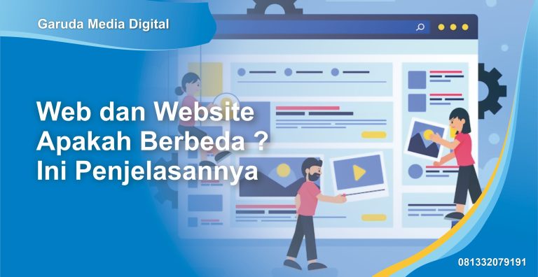 Cara Perbedaan Web Dan Website, Pengertian Ini Penjelasannya